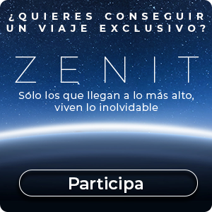 Viaje exclusivo Z E N I T